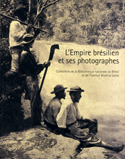 Empire brésilien et ses photographes